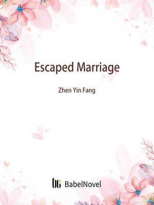 cover image of Escaped Marriage